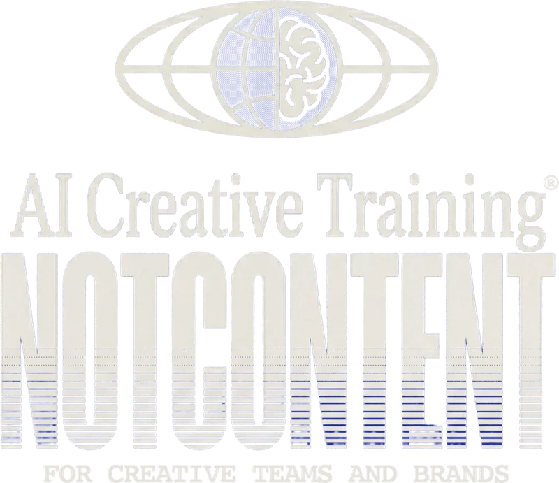 NotContent — AI Creative Training for Creative Teams and Brands